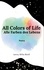All Colors of Life. Alle Farben des Lebens