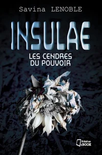 Insulae t3 les cendres du pouvoir