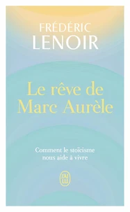 Le rêve de Marc Aurèle