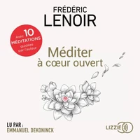Méditer à coeur ouvert