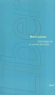Généalogie de la morale familiale
