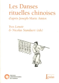 Les danses rituelles chinoises d'après Joseph-Marie Amiot