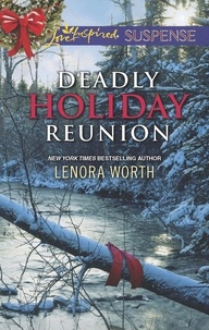 Lenora Worth - Deadly Holiday Reunion.