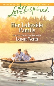Lenora Worth - Her Lakeside Family.