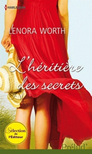 Lenora Worth - L'héritière des secrets.