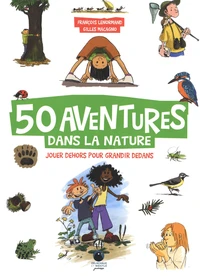 50 aventures dans la nature