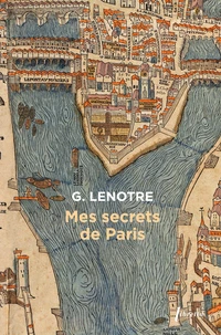 Mes secrets de Paris