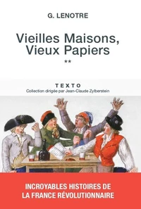 Vieilles maisons, vieux papiers