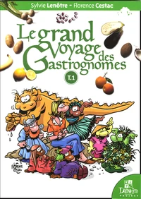 Le grand Voyage des Gastrognomes Tome 1