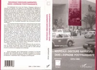 Nouveaux discours narratifs dans l'Espagne postfranquiste , 1975-1995