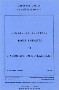  LENTIN LAURENCE - Les Livres Illustres Pour Enfants Et L'Acquisition Du Langage.