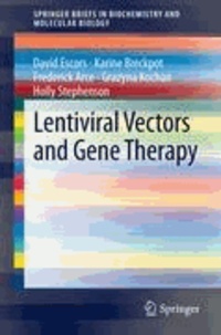 Lentiviral Vectors and Gene Therapy.