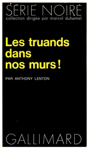 Les truands dans nos murs