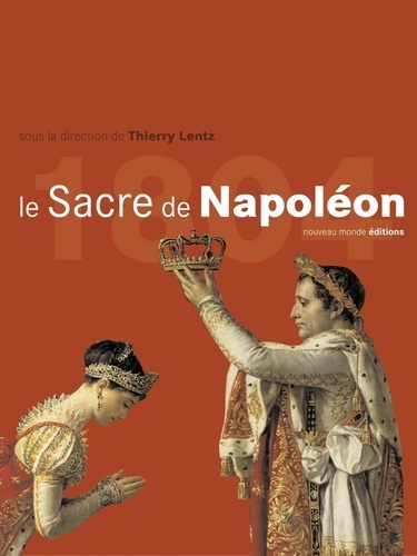  LENTZ T - Le sacre de Napoléon.
