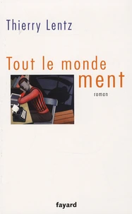 Tout le monde ment
