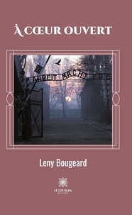 Leny Bougeard - A coeur ouvert.