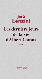 Les derniers jours de la vie d'Albert Camus