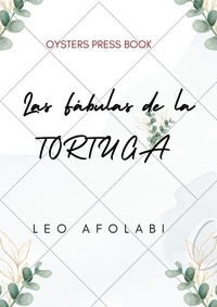  Leo Afolabi - Las Fábulas de la TORTUGA.