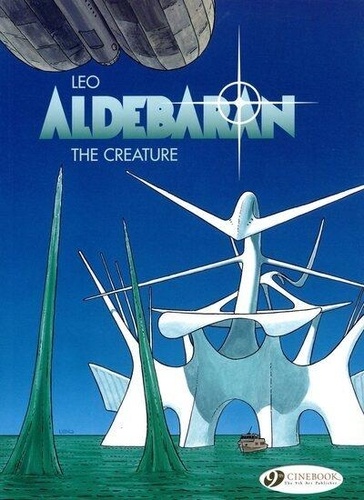  Leo - Aldébaran Tome 3 : The creature.