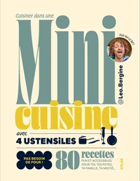 Tout faire dans une mini-cuisine avec 4 ustensiles