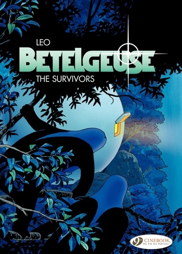  Leo - Bételgeuse Tome 2 : The survivors.