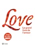 Leo Bormans - Love - Le grand livre de l'amour.