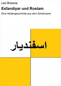 Esfandiyar und Rostam