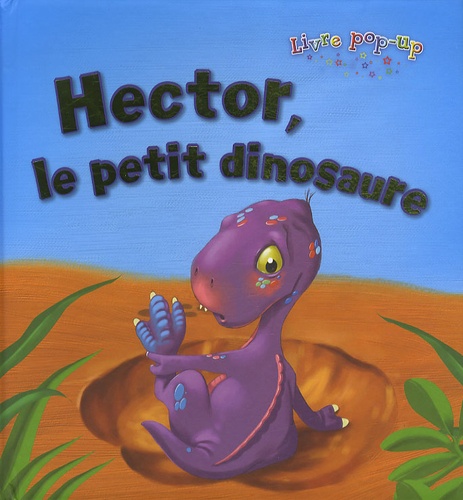 Leo Brown - Hector, le petit dinosaure.