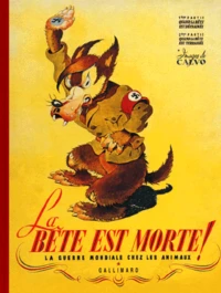 La Bête est morte ! La guerre mondiale chez les animaux