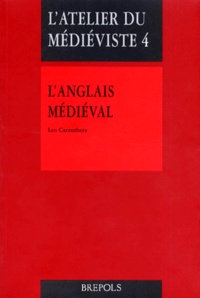 Leo Carruthers - L'anglais médiéval - Introduction, texte, commentaire.