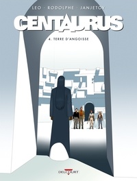 Téléchargement ebooks Android gratuit Centaurus Tome 4 par Léo, Rodolphe, Zoran Janjetov in French 9782413002598