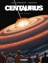  Leo et  Rodolphe - Centaurus Tome 5 : Terre de mort.
