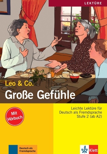  Leo & Co - Grosse Gefühle - Stufe 2 (ab A2). 1 CD audio