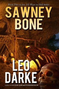  Leo Darke - Sawney Bone - 101 Ways to Hell Series, #2.