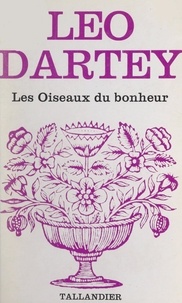 Léo Dartey - Les oiseaux du bonheur.