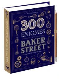 300 énigmes de Baker Street signées Sherlock Holmes