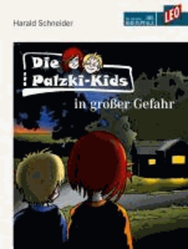 LEO - Die Palzki-Kids in großer Gefahr.