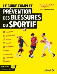 Léo Djaoui et Alexandre Dellal - Le guide complet de la prévention des blessures dans le sport.