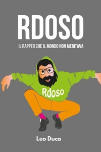 Rdoso Il rapper che il mondo non meritava