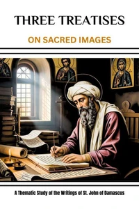 Three Treatises (On Sacred Images)
