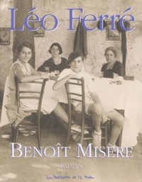 Léo Ferré - Benoit Misere.