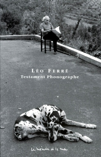 Léo Ferré - Testament Phonographe.