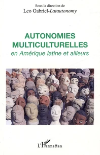 Autonomie multiculturelles en Amérique Latine et ailleurs