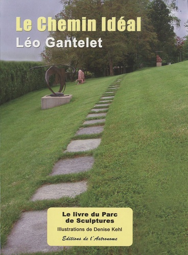 Léo Gantelet - Le chemin idéal.