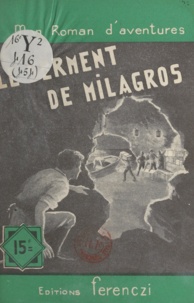 Léo Gestelys - Le serment de Milagros.