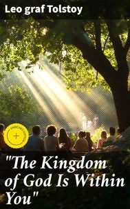 "The Kingdom of God Is Within You"