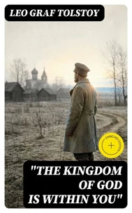 "The Kingdom of God Is Within You"