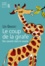 Le coup de la girafe. Des savants dans la savane - Occasion