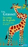 Léo Grasset - Le coup de la girafe - Des savants dans la savane.