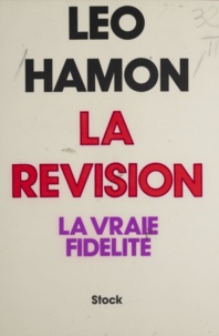 Léo Hamon - La Révision - La vraie fidélité.